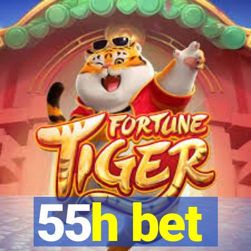 55h bet